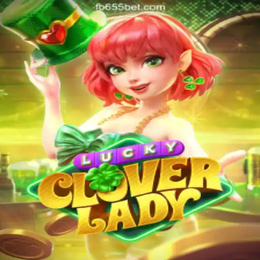 Discovering LuckyCloverLady: Unveiling the Excitement on the 655bet.COM Platform