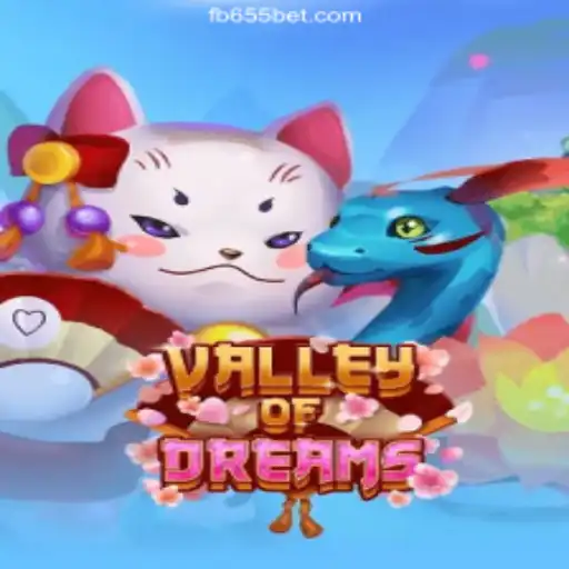 Valley of Dreams: Exploring the Premier Slot Experience on 655bet.COM
